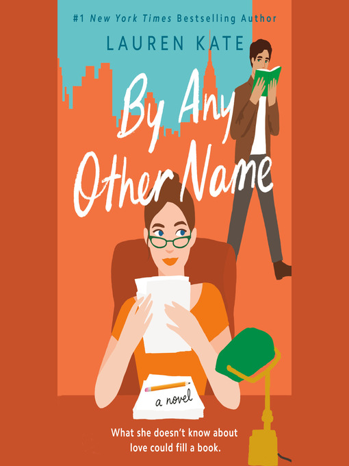 Title details for By Any Other Name by Lauren Kate - Available